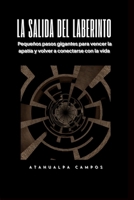 La Salida del Laberinto (Spanish Edition) B0GL4ZMJWC Book Cover