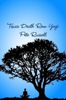 Texas Death Row Yogi 1365465837 Book Cover