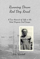 Running Down Red Dog Road 1490324895 Book Cover