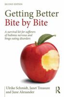 Getting Better Bit(e) by Bit(e): Survival Kit for Sufferers of Bulimia Nervosa and Binge Eating Disorders 0863773222 Book Cover