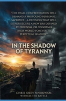In The Shadow Of Tyranny B0F7HQNLJ1 Book Cover