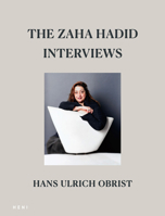 The Zaha Hadid Interviews 1911736299 Book Cover