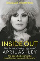 Inside Out: The Extraordinary Legacy of April Ashley 1802471758 Book Cover