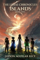 The Limai Chronicles: Book One: Islands B0FKB33VT2 Book Cover