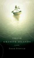 These Granite Islands 0316815586 Book Cover