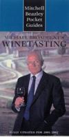 Michael Broadbent's Wine Tasting - Pocket Guide: How to Approach and Appreciate Wine (Mitchell Beazley Pocket Guides) 1840000910 Book Cover
