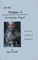 for the Victims II - Avenging Angel 098166802X Book Cover