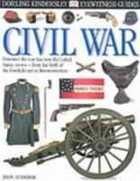 Civil War (DK Eyewitness Guides) 078946988X Book Cover