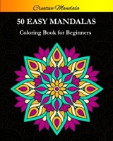 Easy Mandala Coloring Book For Beginners: Coloring Books for Seniors Beginners Kids. Easy, and Relaxing Mandalas for Boys, Girls, and Beginners. Simple Adult Coloring Books. 1658124561 Book Cover