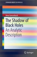 The Shadow of Black Holes: An Analytic Description 3319300652 Book Cover