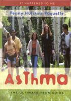Asthma: The Ultimate Teen Guide 0810857596 Book Cover