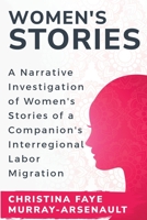 A Narrative Investigation of Women's Stories of a Companion's Interregional Labor Migration 1835207073 Book Cover