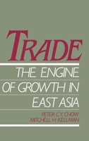 Trade - The Engine of Growth in East Asia 0195078950 Book Cover