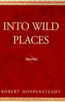 Into Wild Places 0738804436 Book Cover