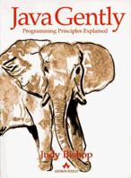 Java Gently: Programming Principles Explained 0201593998 Book Cover