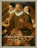 Anthology for Analysis and Performance: For Use in the Theory Classroom 0199857237 Book Cover