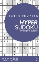 Gold Puzzles Hyper Sudoku Book 2: 100 original Sudoku variant puzzles Medium to Hard difficulty Travel size One per page Perfect for seniors, adults a B08N99H8SJ Book Cover