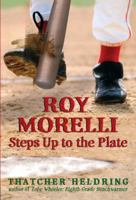 Roy Morelli Steps Up to the Plate 0440239788 Book Cover