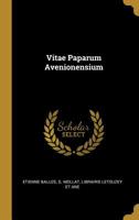 Vitae Paparum Avenionensium 1179618599 Book Cover