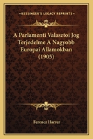 A Parlamenti Valasztoi Jog Terjedelme A Nagyobb Europai Allamokban (1905) 1160278725 Book Cover