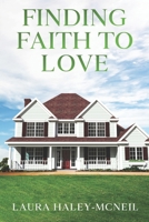 Finding Faith to Love (Hearts of Crystal Creek) B0CVTL959J Book Cover
