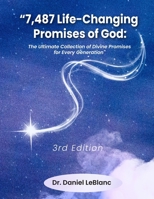 7,487 Life- Changes Promises of God: 3rd Edition B0FGK228X3 Book Cover