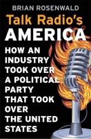 Talk Radio's America 0674185013 Book Cover