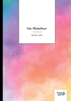 Une blancheur (French Edition) B0DB7W472G Book Cover