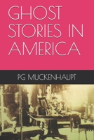 Ghost Stories in America B086Y4T62T Book Cover