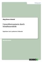 Umweltbewusstsein durch Schulbauernhöfe: Ergebnisse einer qualitativen Fallstudie 3656207232 Book Cover