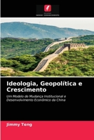 Ideologia, Geopolítica e Crescimento 6203208906 Book Cover