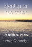 Identity of Inspiration: Inspirational Poetry 1077109156 Book Cover