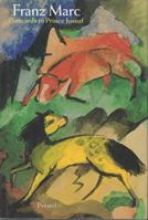 Franz Marc: Postcards to Prince Jussuf 3791308831 Book Cover