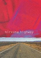 Nirvana Highway 1857767926 Book Cover