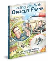 Feeling Safe with Officer Frank 1936319616 Book Cover
