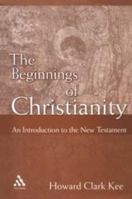 Beginnings of Christianity: An Introduction To The New Testament B002DWW0VK Book Cover