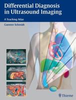 Differential Diagnosis In Ultrasound: A Teaching Atlas 1588901793 Book Cover