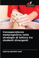 Consapevolezza metacognitiva nelle strategie di lettura tra studenti divergenti 6204044877 Book Cover