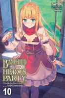 Banished from the Hero's Party, I Decided to Live a Quiet Life in the Countryside, Vol. 10 (light novel) (Banished from the Hero's Party, I Decided to ... Quiet Life in the Countryside 1975367642 Book Cover