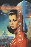 German Science Fiction: A Concise History B0CD111Z2F Book Cover