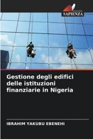 Gestione degli edifici delle istituzioni finanziarie in Nigeria (Italian Edition) 6207992334 Book Cover