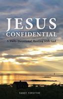 Jesus Confidential - A Daily Devotional Meeting with God 1732436215 Book Cover