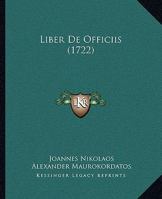 Liber De Officiis (1722) 1104780143 Book Cover