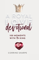 A Royal Love Devotional 0578713276 Book Cover