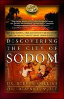 Discovering the City of Sodom: The Fascinating, True Account of the Discovery of the Old Testament's Most Infamous City 145168438X Book Cover