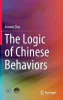 The Logic of Chinese Behaviors 9811924635 Book Cover