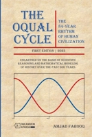 The Oqual Cycle: The 84-Year Rhythm of Human Civilization [B&W] 1960887130 Book Cover