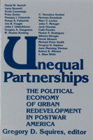 Unequal Partnerships: The Political Economy of Urban Redevelopment in Postwar America 0813514525 Book Cover
