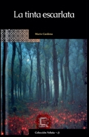 La tinta escarlata (Spanish Edition) B0DQG53HMZ Book Cover