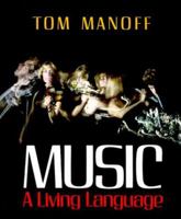 Music: A Living Language 0393951944 Book Cover